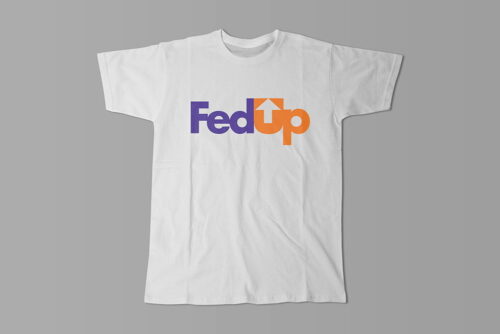 FedUP Fedex Logo Kitchen Dutch Parody Men's Tee - white