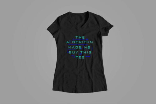 Algorithm Funny Slogan Made You Look Ladies' Tee - black