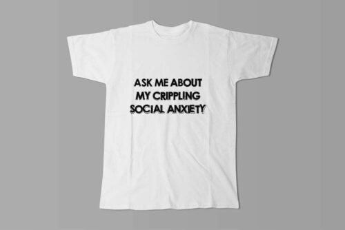 Social Anxiety Funny Slogan Made You Look Men's Tee - white