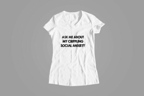 Social Anxiety Funny Slogan Made You Look Ladies' Tee - white