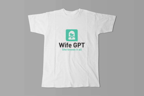 ChatGPT Wife Version Gamma-Ray Funny Men's Tee - white